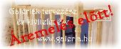 GALÉRIAÉPÍTÉS - ÁREMELÉS ELŐTT! GALÉRIAÉPÍTÉS - ÁREMELÉS ELŐTT!
